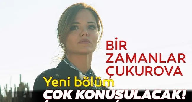 atv ile bir zamanlar cukurova 74 yeni