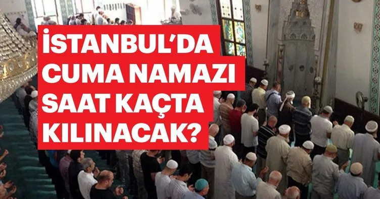 İstanbul cuma namazı saat kaçta? 25 Ocak Diyanet İstanbul Cuma namaz ...