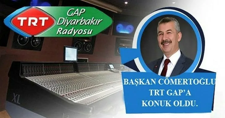 Başkan Cömertoğlu, TRT Gap Radyosuna konuk oldu