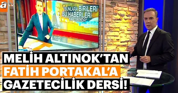 Melih Altınok’tan, Fatih Portakal’a gazetecilik dersi!
