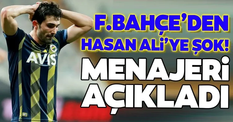 Fenerbahçe’den Hasan Ali Kaldırım’a şok! Menajeri böyle duyurdu