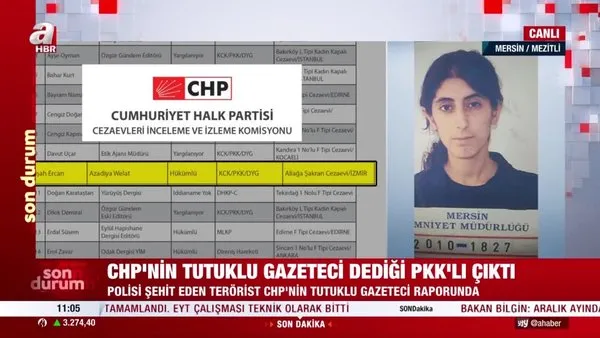 Mersin'de polisi şehit eden terörist Dilşah Ercan CHP'nin tutuklu gazeteci raporunda! | Video