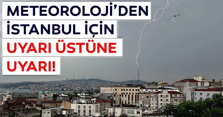 Meteoroloji’den İstanbul için son dakika yağış ve hava durumu uyarıları geliyor! İstanbul’da bugün hava nasıl olacak?