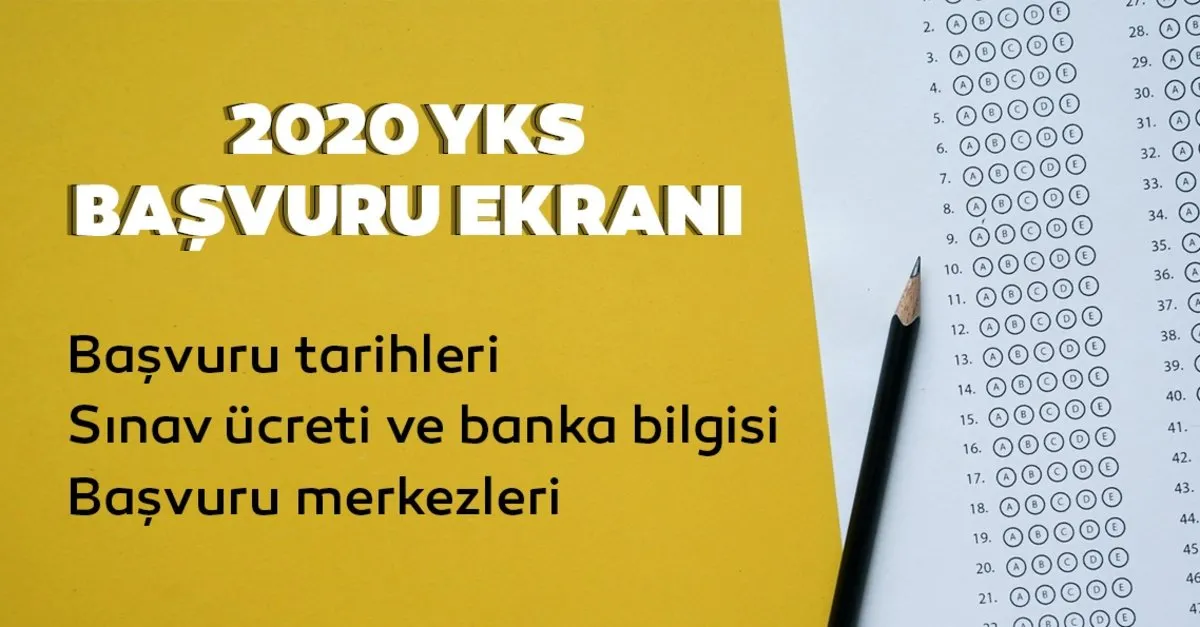 Yks Basvurusu 2020 Nasil Yapilir Son Gun Ne Zaman Osym Ile Yks Basvuru Sinav Ucreti Hangi Bankaya Yatirilacak Egitim Haberleri
