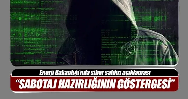 Enerji Bakanlığı’na siber saldırı