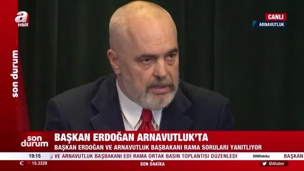 Arnavutluk Başbakanı Edi Rama: Erdoğan söylediğini yapan tek lider | Video