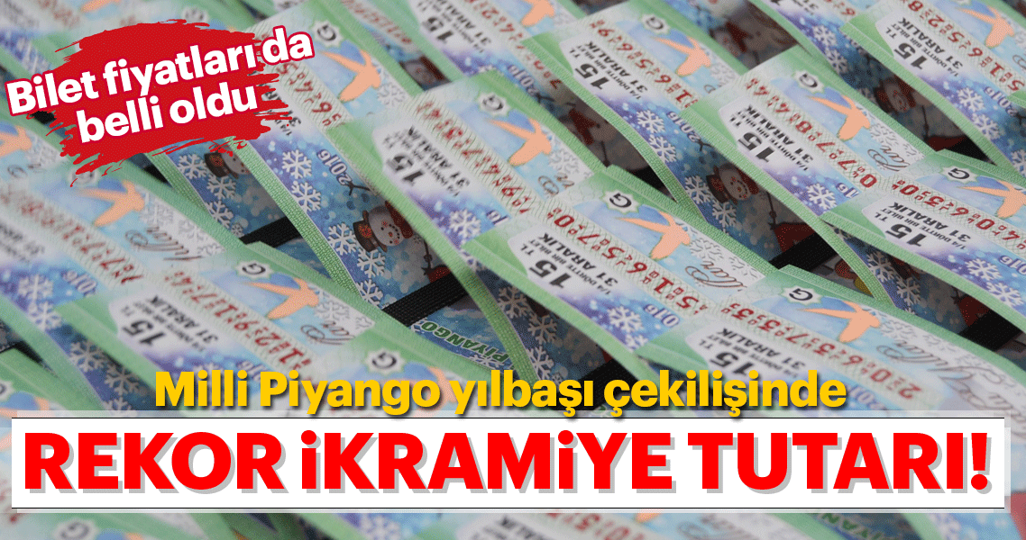 Çeyrek, yarım ve tam bilet kaç tl? milli piyango yılbaşı bilet Milli Piyango yılbaşı büyük ikramiyesi belli oldu! 2019 Milli Piyango