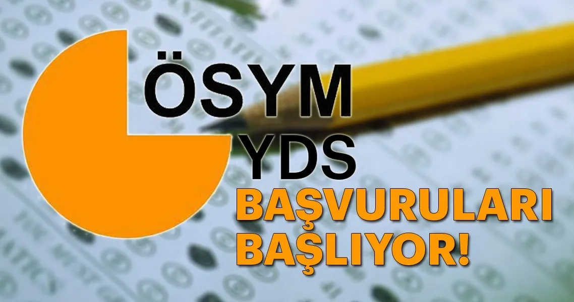 2018 Yds Sonbahar Donemi Sinav Basvurulari Alinacak Osym Yds Basvurulari Ne Zaman Sinav Basvuru Tarihi Son Dakika Egitim Haberleri