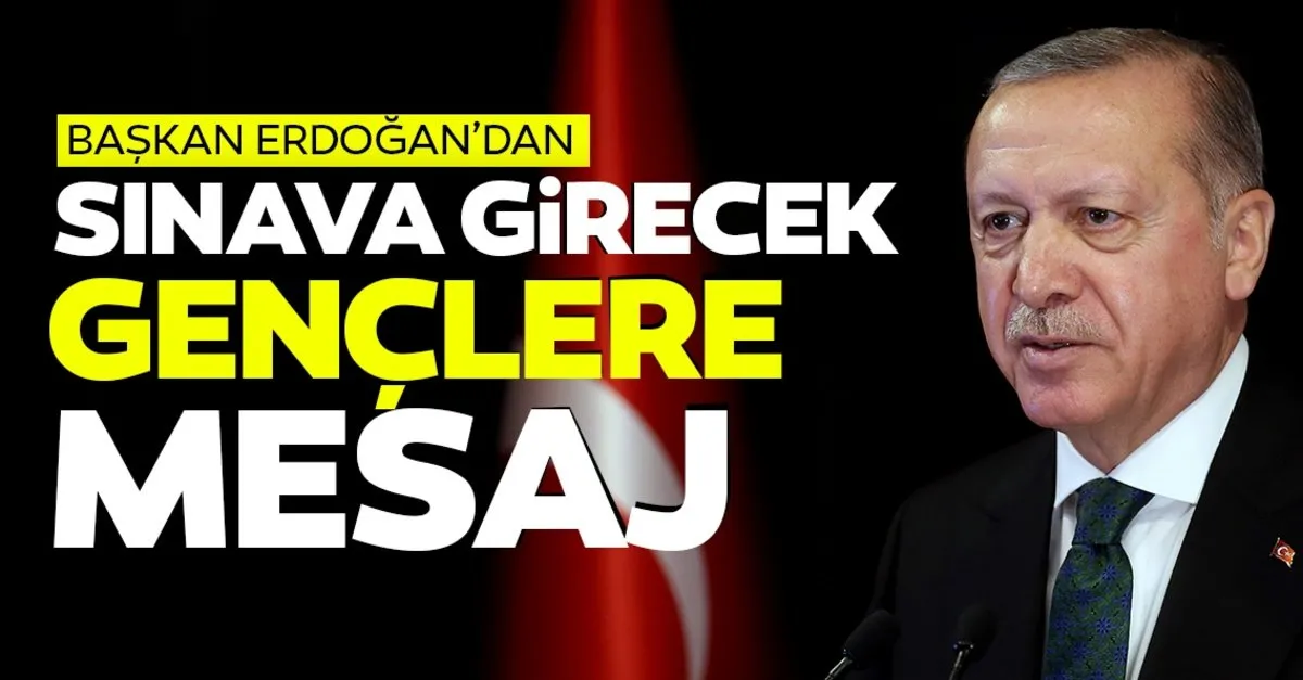 Baskan Erdogan Dan Genclere Yks Mesaji Baraj Dustu Mufredat