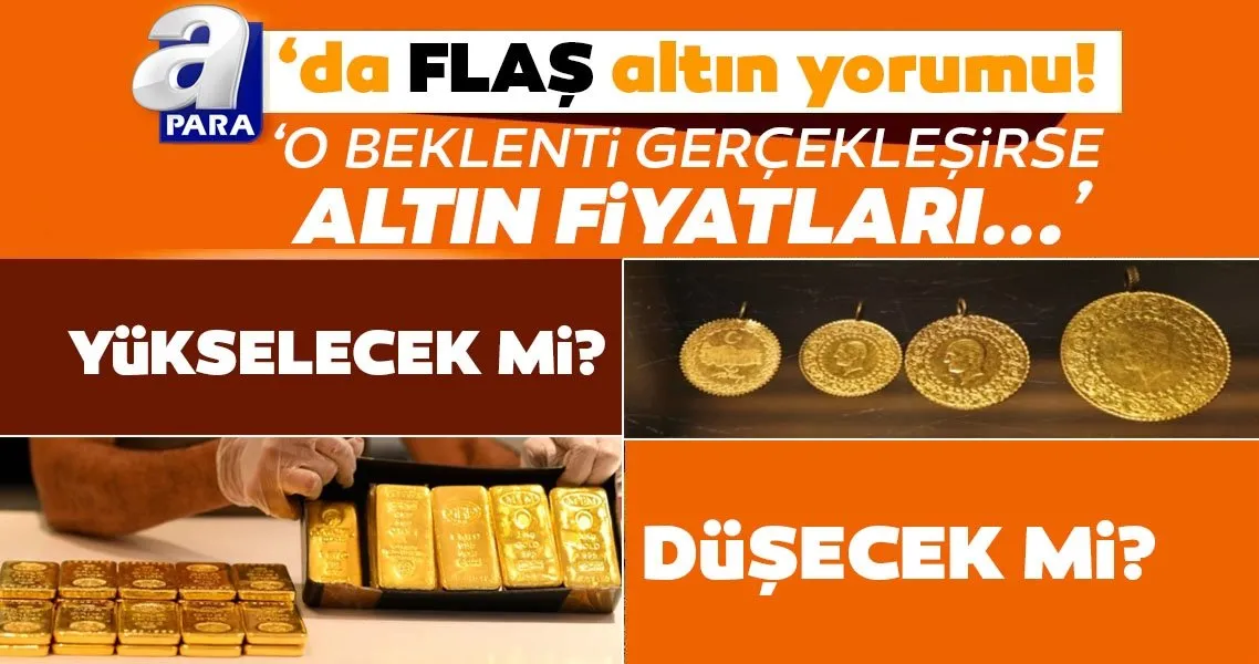 son dakika altin fiyatlari