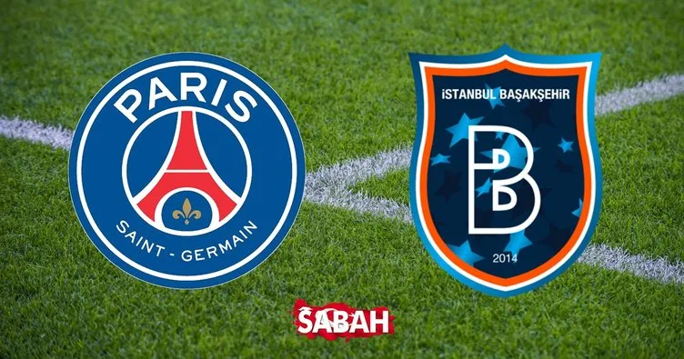PSG Başakşehir maçı hangi kanalda? UEFA Şampiyonlar Ligi ertelenen PSG