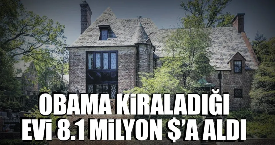 Obama kiraladığı evi 8.1 milyon ’a aldı Dünya Haberleri
