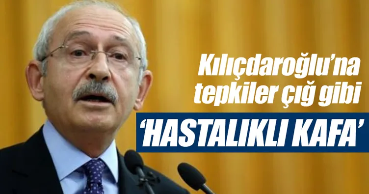 Kılıçdaroğlu’na tepkiler çığ gibi: Hastalıklı kafa