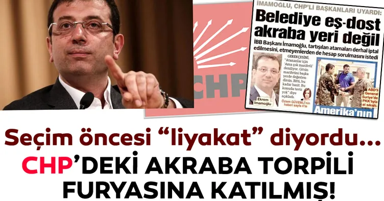 Seçim öncesi liyakat diyordu... CHP'deki akraba torpili furyasına kapılmış!