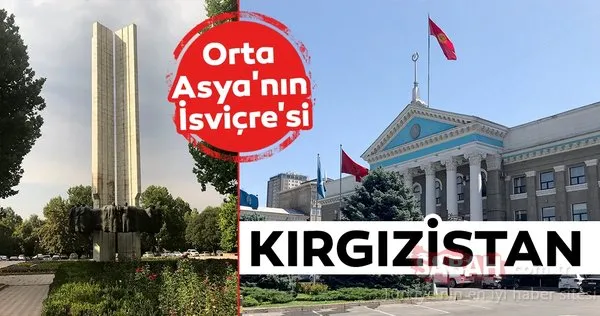 Orta Asya'nın İsviçre'si Kırgızistan