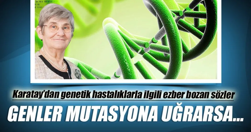 canan karatay dan genclere genetik