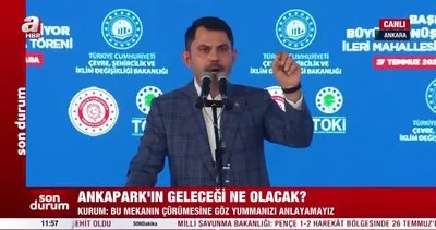 Bakan Kurum’dan ANKAPARK açıklaması: Bu millet bu duruma müsaade etmez | Video