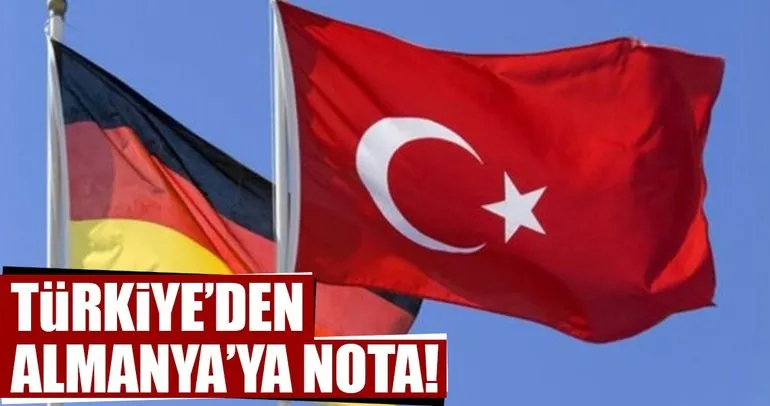Son dakika: Türkiye'den Almanya'ya nota!