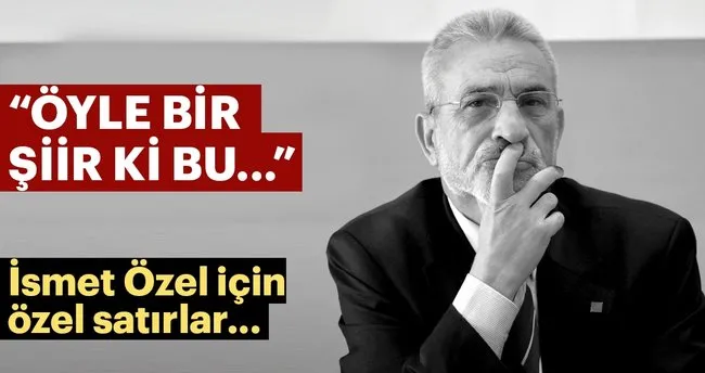 Salih Tuna Yazdi Ismet Ozel Hakkinda Kultur Sanat Haberleri
