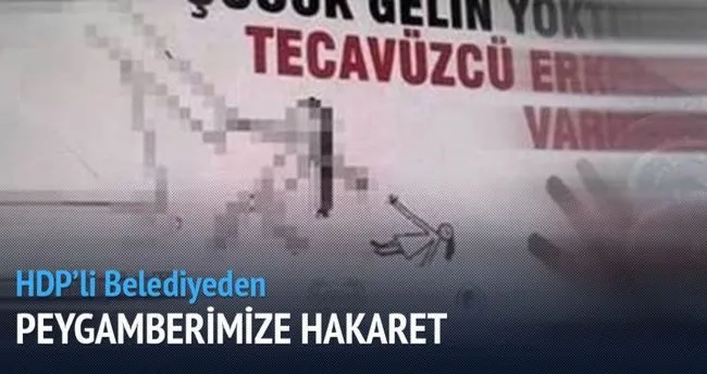 HDP’li Belediye’den Hz. Peygamber’e saygısızlık!