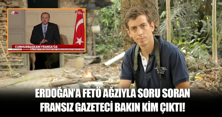 Provokatör muhabir Laurent Richard FETÖ tetikçisi çıktı