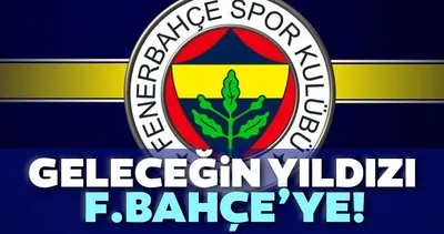 Geleceğin yıldızı Fenerbahçe’ye!