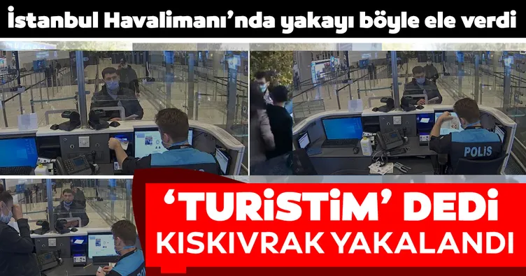 Son dakika haber: Turistim dedi terörist çıktı! Böyle yakayı ele verdi