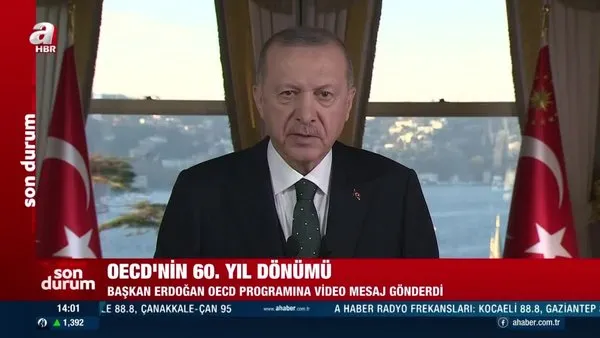 Başkan Erdoğan'dan OECD 60. yıl dönümü programına mesaj | Video