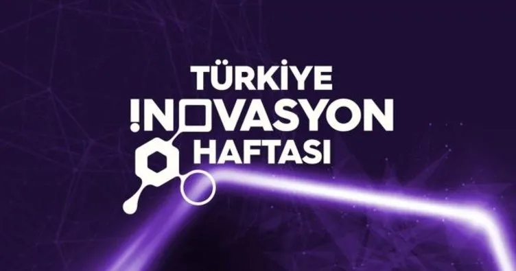 Türkiye İnovasyon Haftası başladı