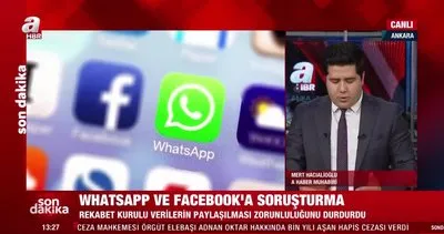 SON DAKİKA! Whatsapp ve Facebook hakkında soruşturma başlatıldı | Video