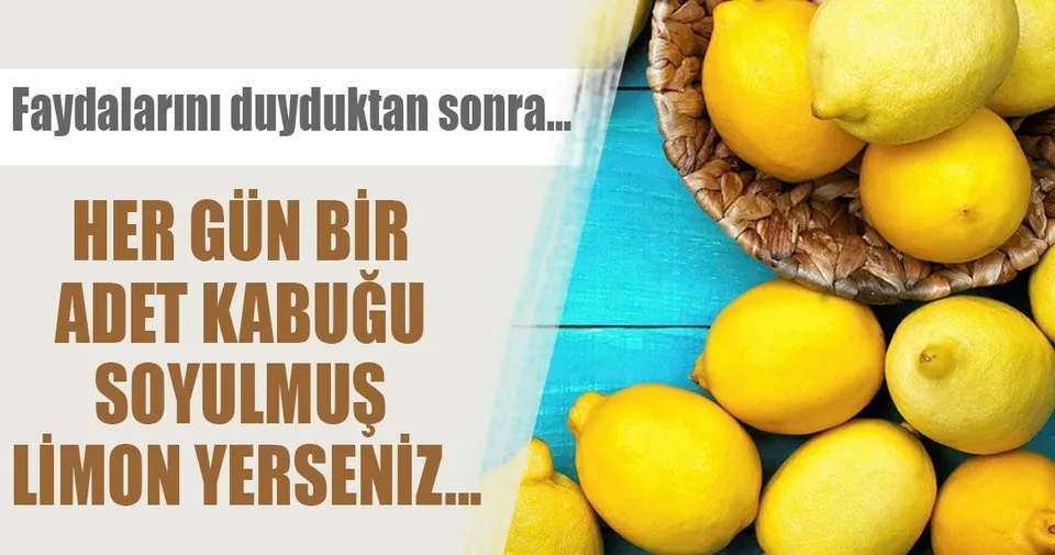 Her Gun Bir Adet Kabugu Soyulmus Limon Yemenin Faydalari Saglik Haberleri