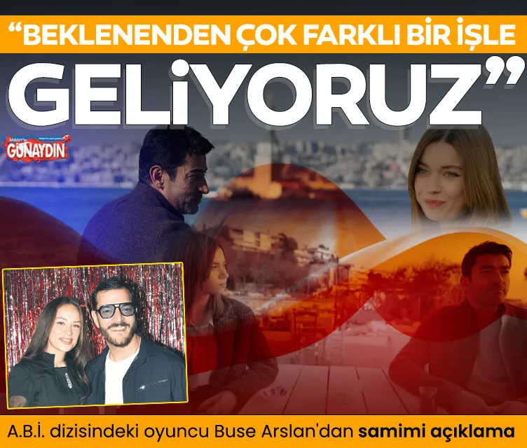 ‘A.B.İ.’nin çok güçlü bir hikâyesi var’