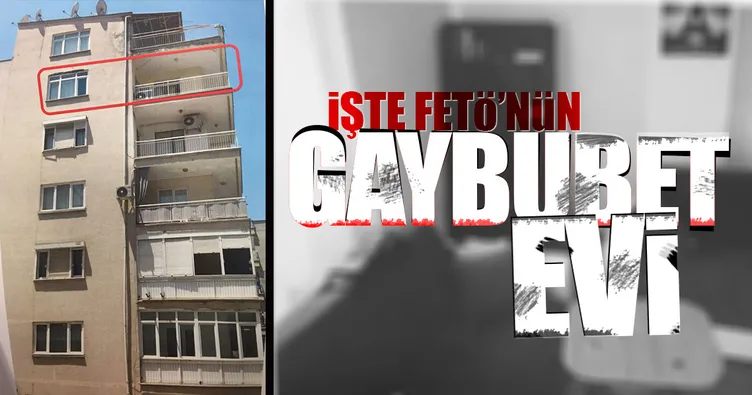 İşte FETÖ’nün Gaybubet Evi