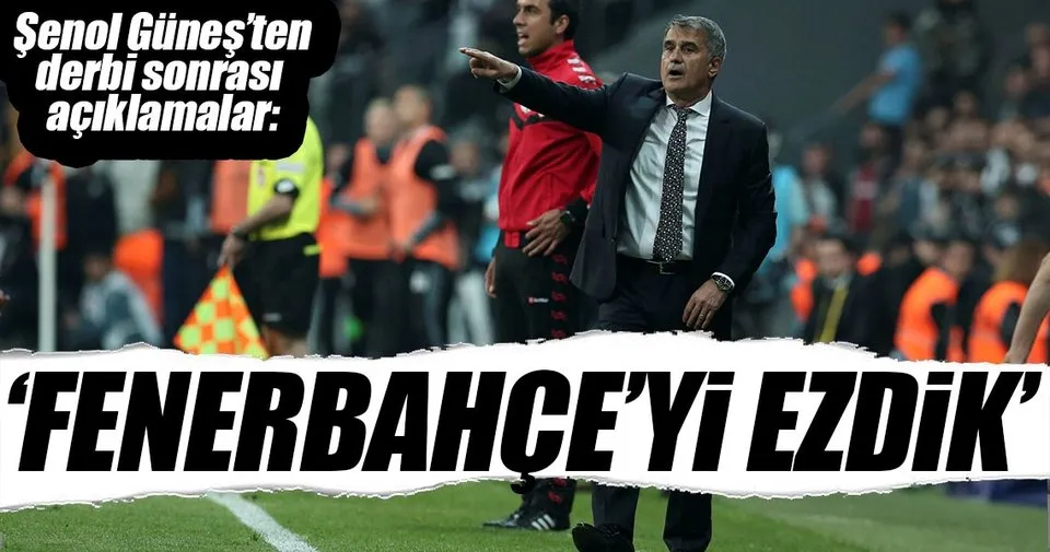 Senol Gunes Besiktas Fenerbahce Yi Ezdi Spor Haberleri