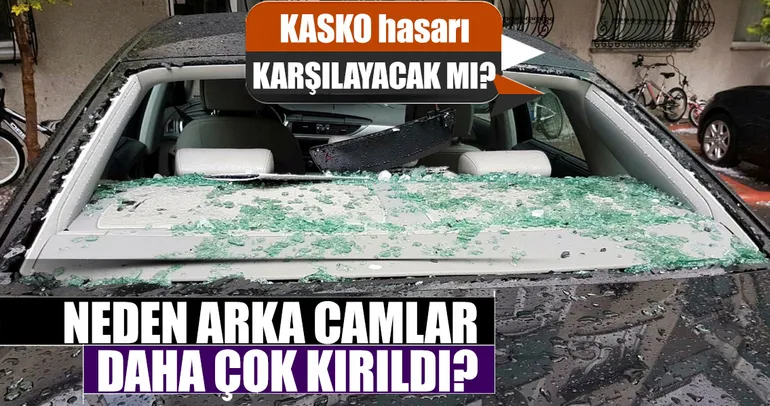 Neden arka camlar daha çok kırıldı?
