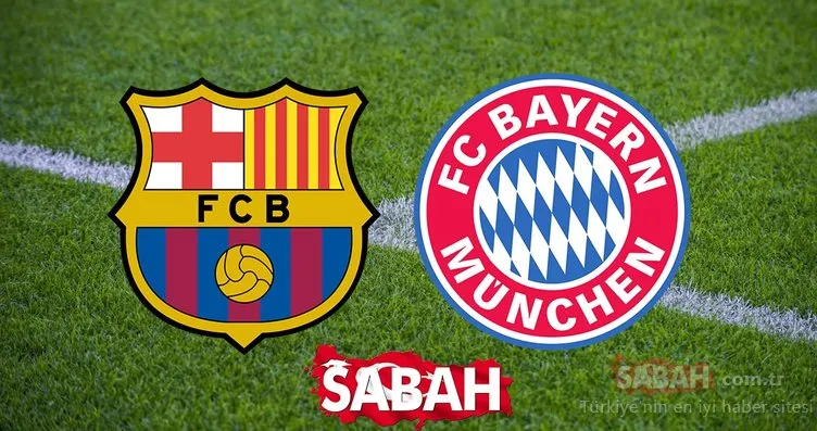 Barcelona Bayern Münih CANLI! UEFA Şampiyonlar Ligi çeyrek final Barcelona Bayern Münih canlı takip et!