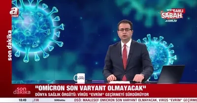 Dünya Sağlık Örgütü’nden Omicron açıklaması: Son varyant olmayacak | Video