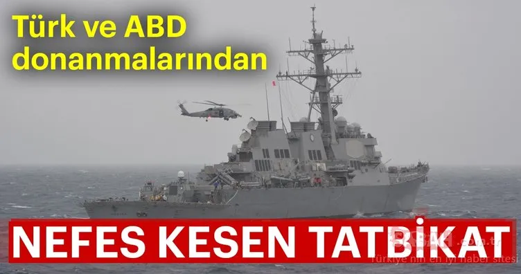 Akdeniz’de nefes kesen tatbikat! Türk ve ABD donanmaları böyle geldi