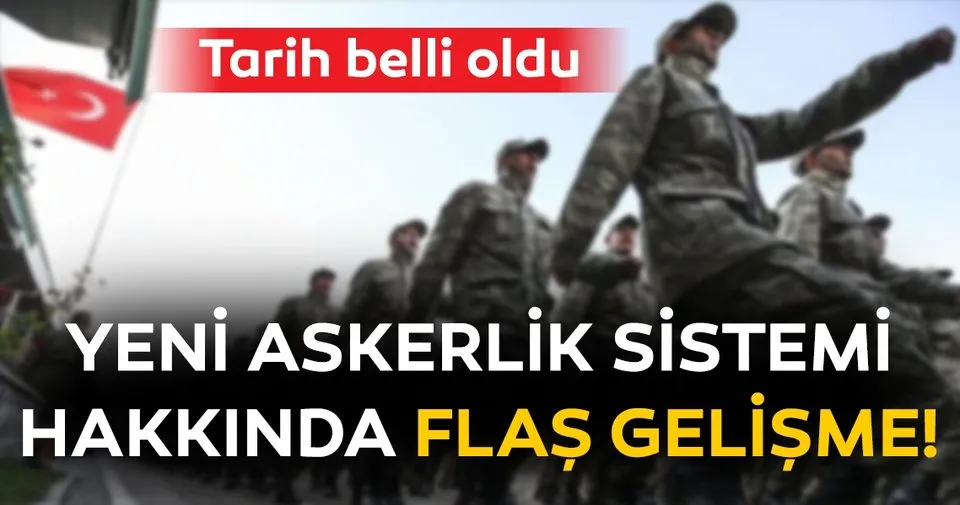 son dakika yeni askerlik sistemi