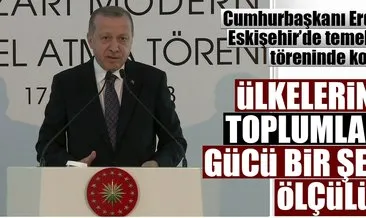 Cumhurbaşkanı Erdoğan: Ülkelerin ve toplumların gücü kültür, sanatla ölçülür