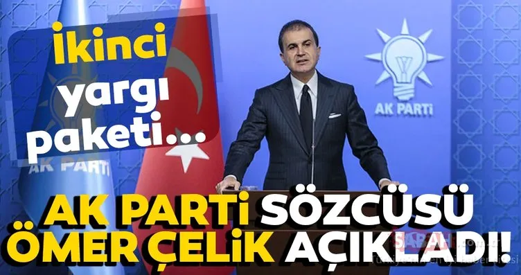 Son dakika: Ak Parti Sözcüsü Ömer Çelik’ten önemli açıklama! “İkinci yargı paketi…”