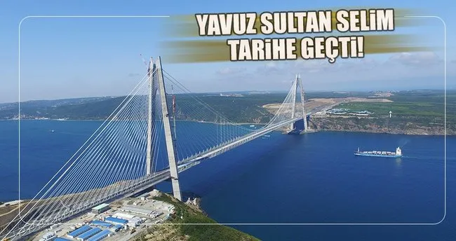 Yavuz Sultan Selim Köprüsü sigortalandı