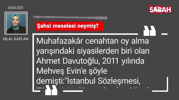 Hilal Kaplan | Şahsi meselesi neymiş?