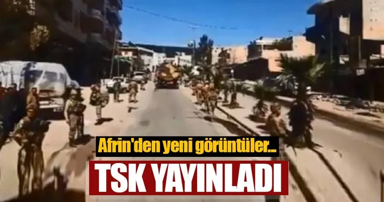 Son dakika: TSK yayınladı! Afrin’den yeni görüntüler...