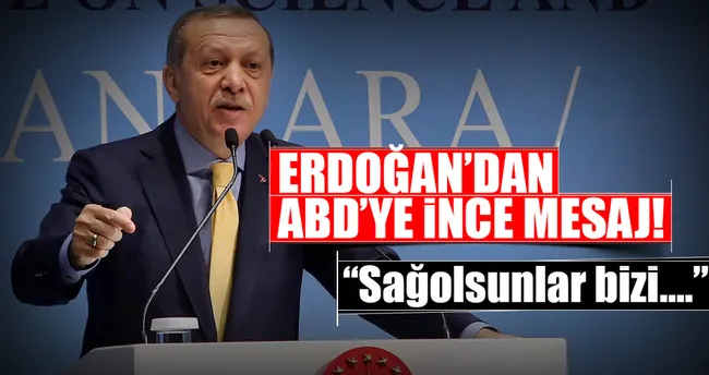 Cumhurbaşkanı Erdoğan’dan ABD’ye ince mesaj