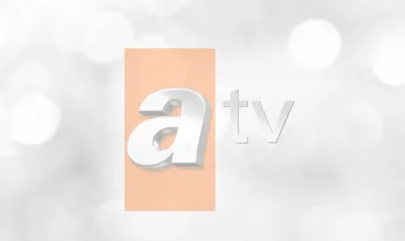 ATV yayın akışı: 25 Haziran bugün TV’de ne var? İşte ATV yayın akışı ile yayınlanacak dizi ve filmler!
