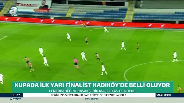 Kupada dev maç! Fenerbahçe Başakşehir'i ağırlıyor...