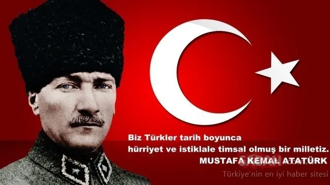 30 Ağustos Zafer Bayramı mesajları... Atatürk sözleri, En güzel ve etkileyici Mustafa Kemal Atatürk sözleri