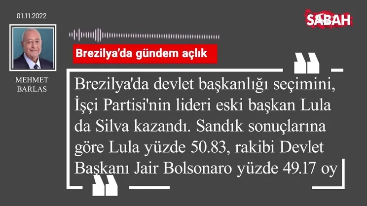 Mehmet Barlas | Brezilya'da gündem açlık
