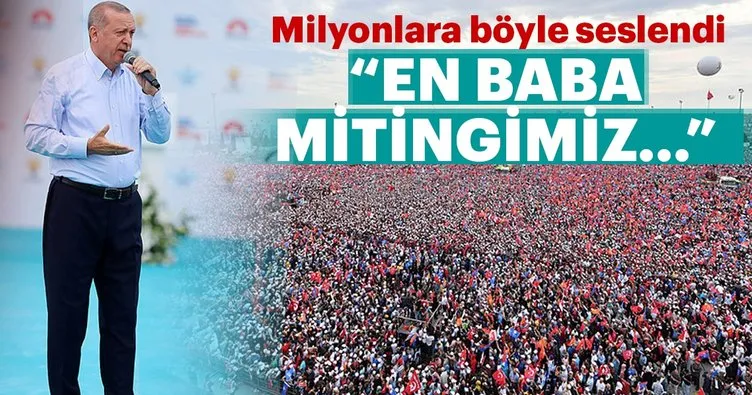Son dakika: Cumhurbaşkanı Erdoğan’dan Yenikapı’da flaş mesajlar!